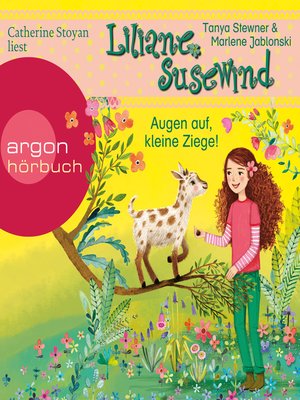 cover image of Augen auf, kleine Ziege!--Liliane Susewind, Band 15 (Ungekürzte Lesung)